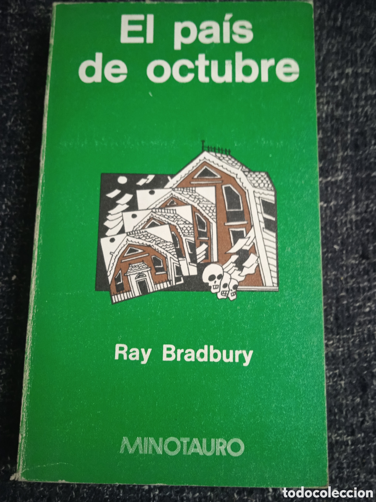 Libros de segunda mano: El pa&iacute;s de octubre / Ray Bradbury -ED. MINOTAURO