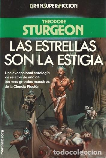 Libros de segunda mano: LAS ESTRELLAS SON LA ESTIGIA. THEODORE STURGEON. MART&Iacute;NEZ ROCA, GRAN SUPER FICCI&Oacute;N.