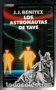 Libros de segunda mano: Los astronautas de Yav&eacute;, J.J. Ben&iacute;tez