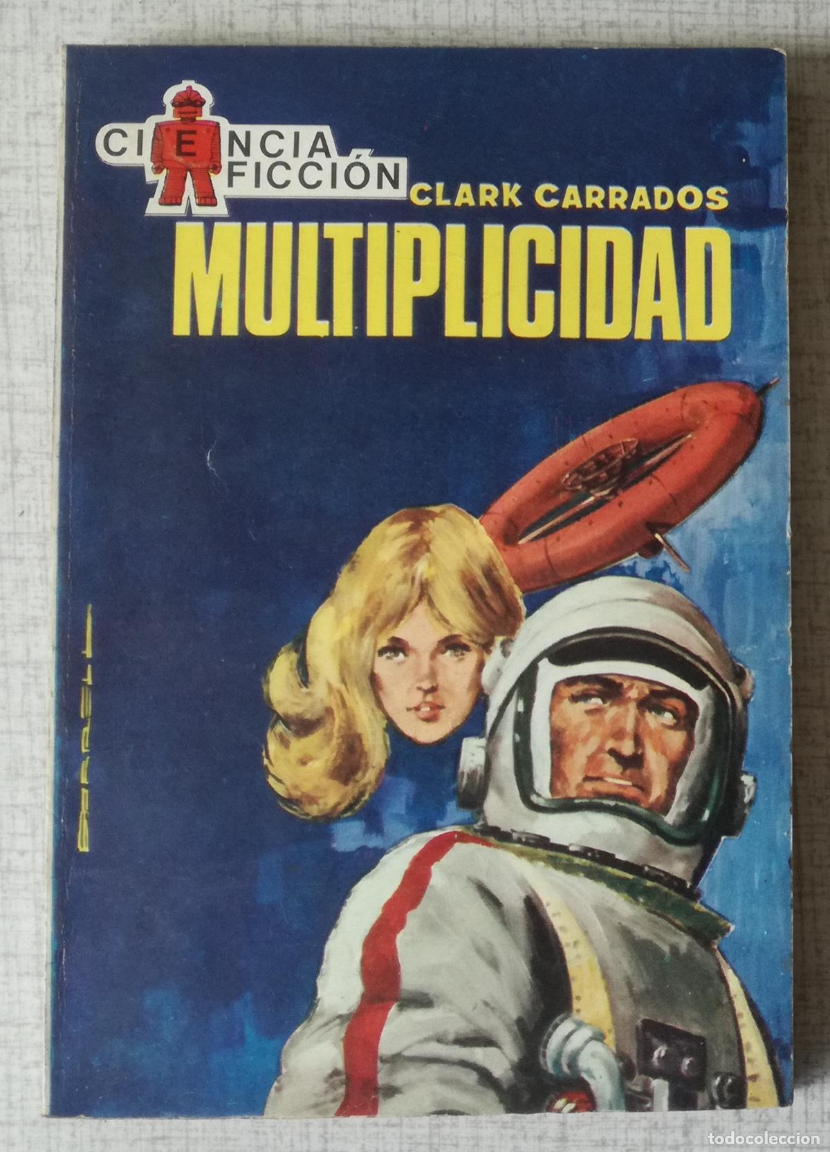 Libros de segunda mano: Bolsilibros pulp, Ciencia Ficcion Toray, n&ordm; 2: Multiplicidad - Clark Carrados