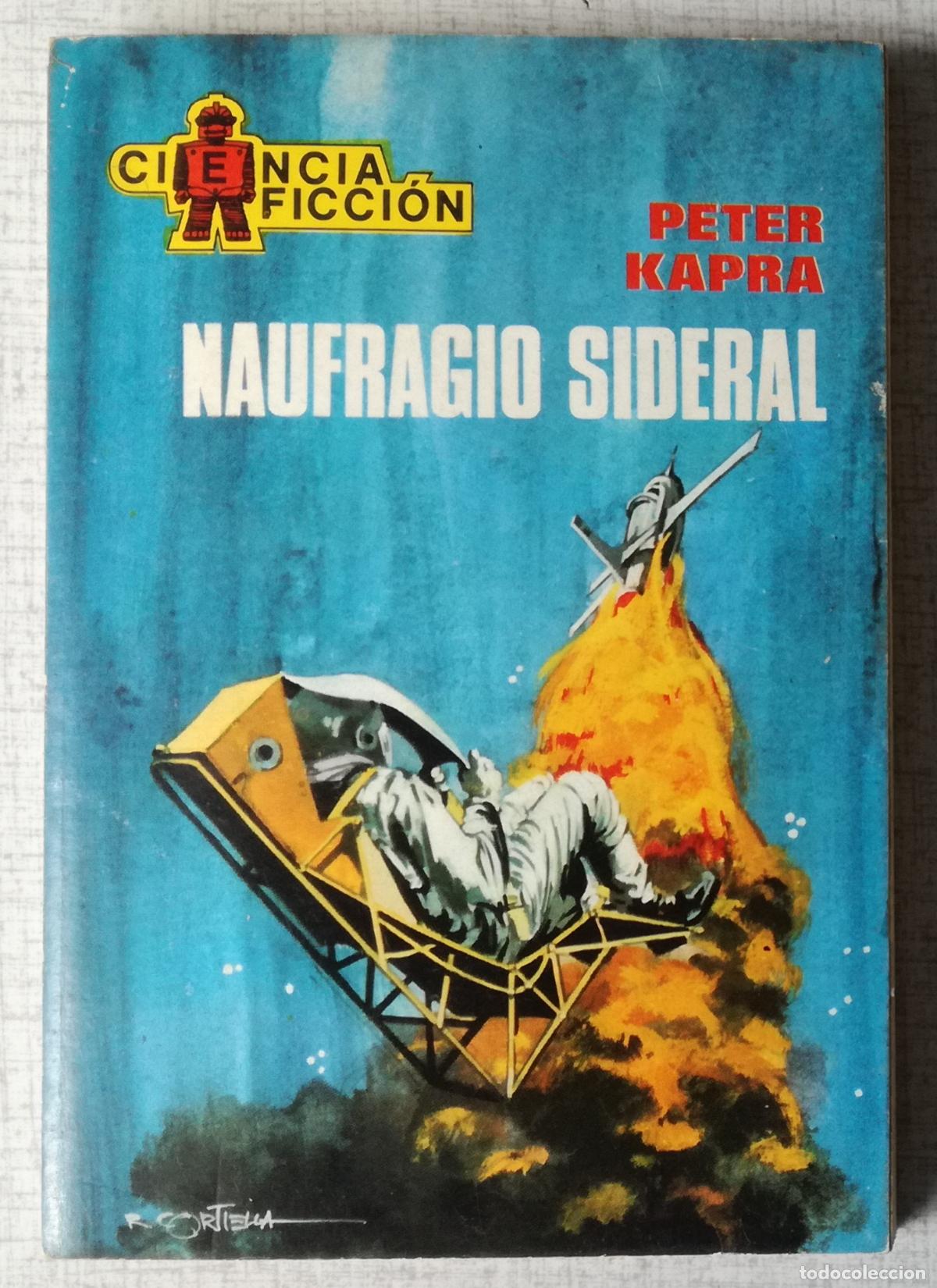 Libros de segunda mano: Bolsilibros pulp, Ciencia Ficcion Toray, n&ordm; 60: Naufragio sideral - Peter Kapra
