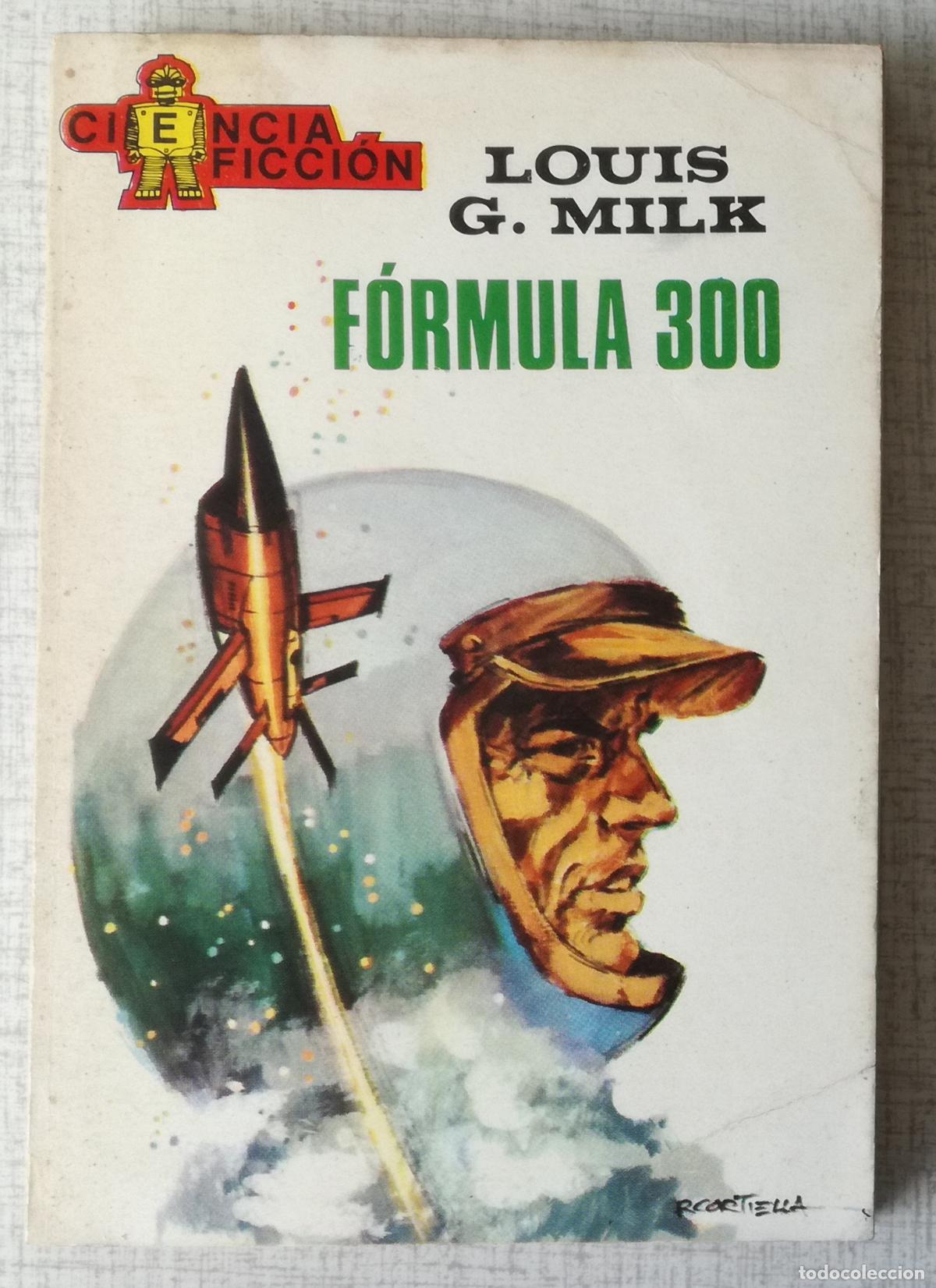 Libros de segunda mano: Bolsilibros pulp, Ciencia Ficcion Toray, n&ordm; 55: Formula 300 - Louis G. Milk