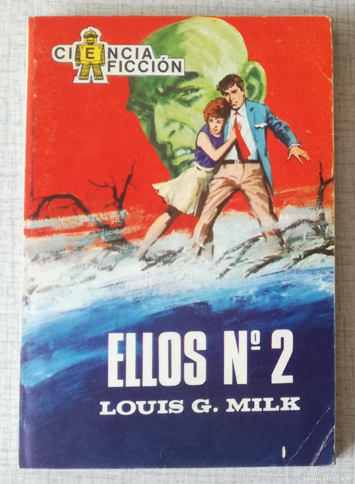 Libros de segunda mano: Bolsilibros pulp, Ciencia Ficcion Toray, n&ordm; : Ellos n&ordm; 2 - Louis G. Milk