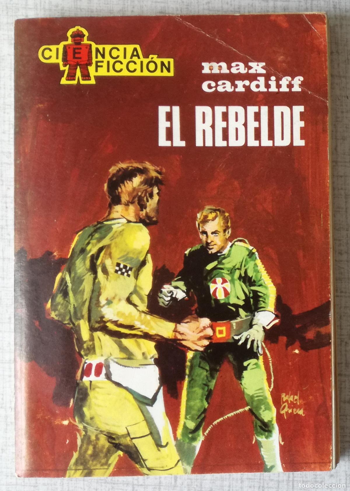 Libros de segunda mano: Bolsilibros pulp, Toray Ciencia Ficcion, n&ordm; 49: El rebelde - Max Cardiff