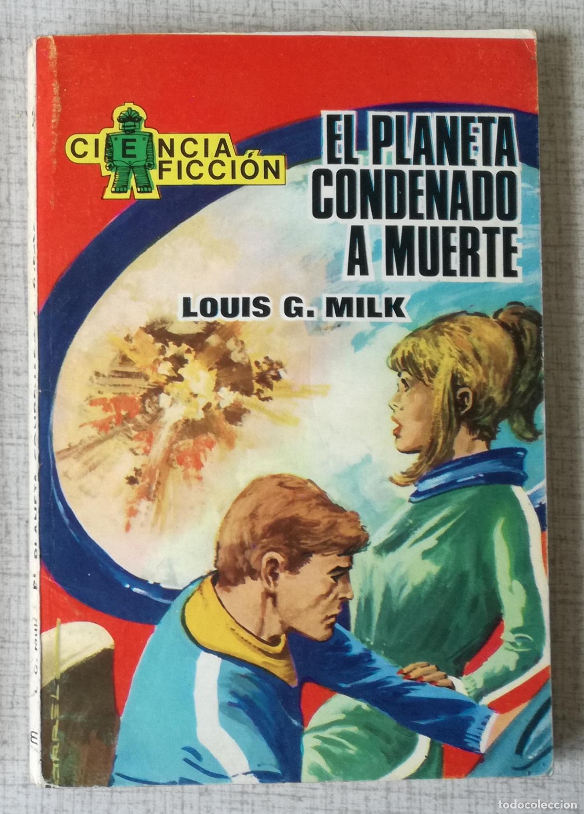Libros de segunda mano: Bolsilibros pulp, Toray Ciencia Ficcion, n&ordm; 20: El planeta condenado a muerte - Louis G. Milk