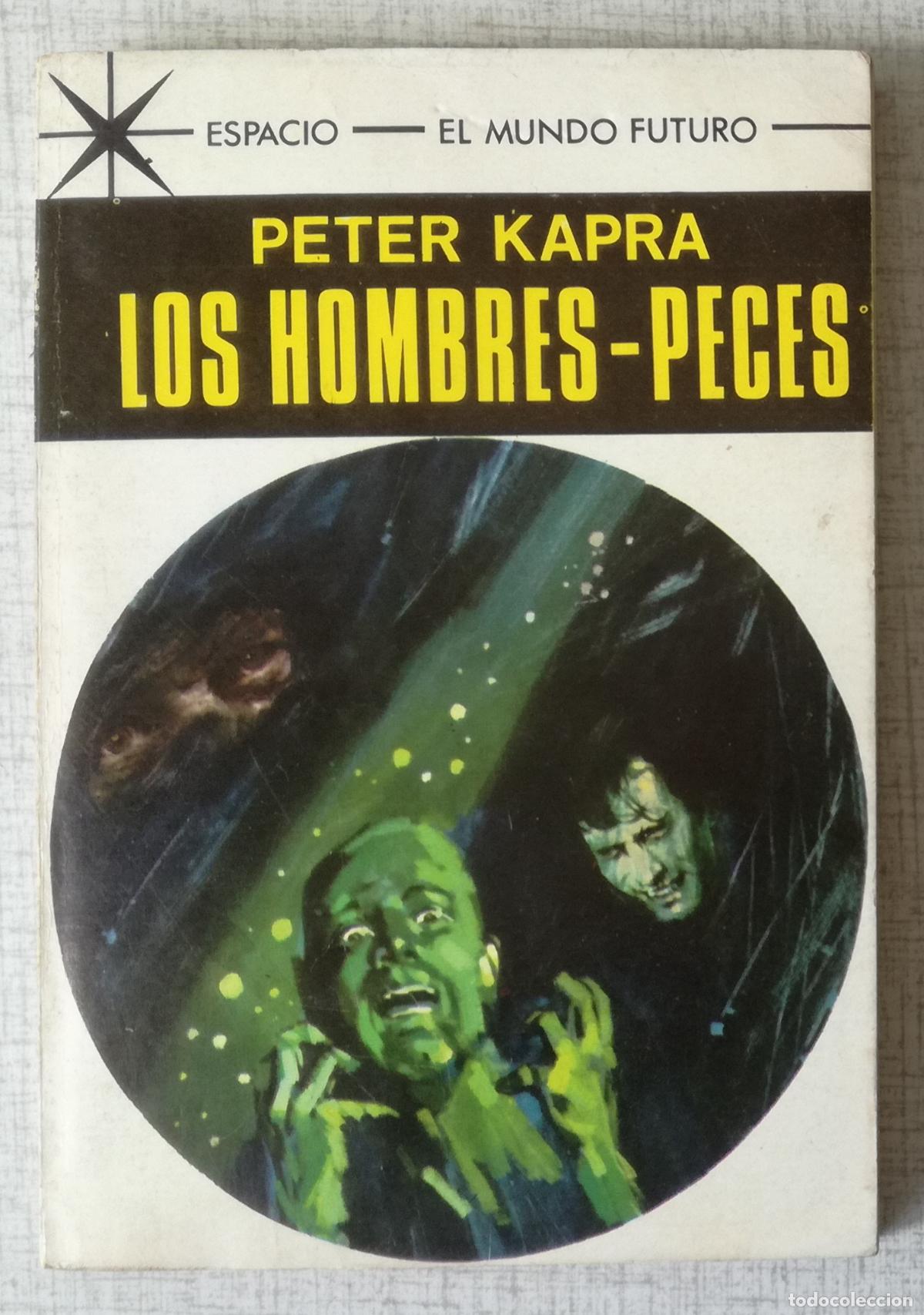 Libros de segunda mano: Bolsilibros pulp, Espacio El Mundo Futuro Toray, n&ordm; 431: Los hombres-peces - Peter Kapra