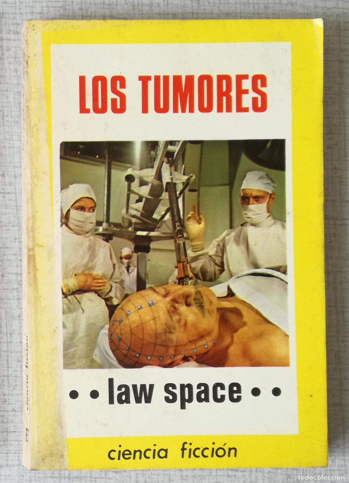 Libros de segunda mano: Bolsilibros pulp, Espacio Ciencia Ficcion Toray, n&ordm; 21: Los tumores - Law Space