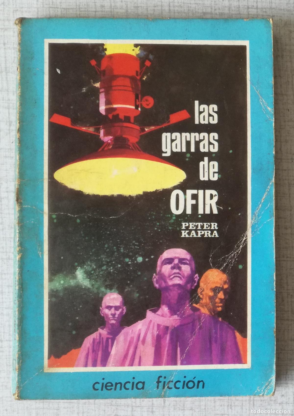 Libros de segunda mano: Bolsilibros pulp, Espacio Ciencia Ficcion Toray, n&ordm; 5: Las garras de Ofir - Peter Kapra