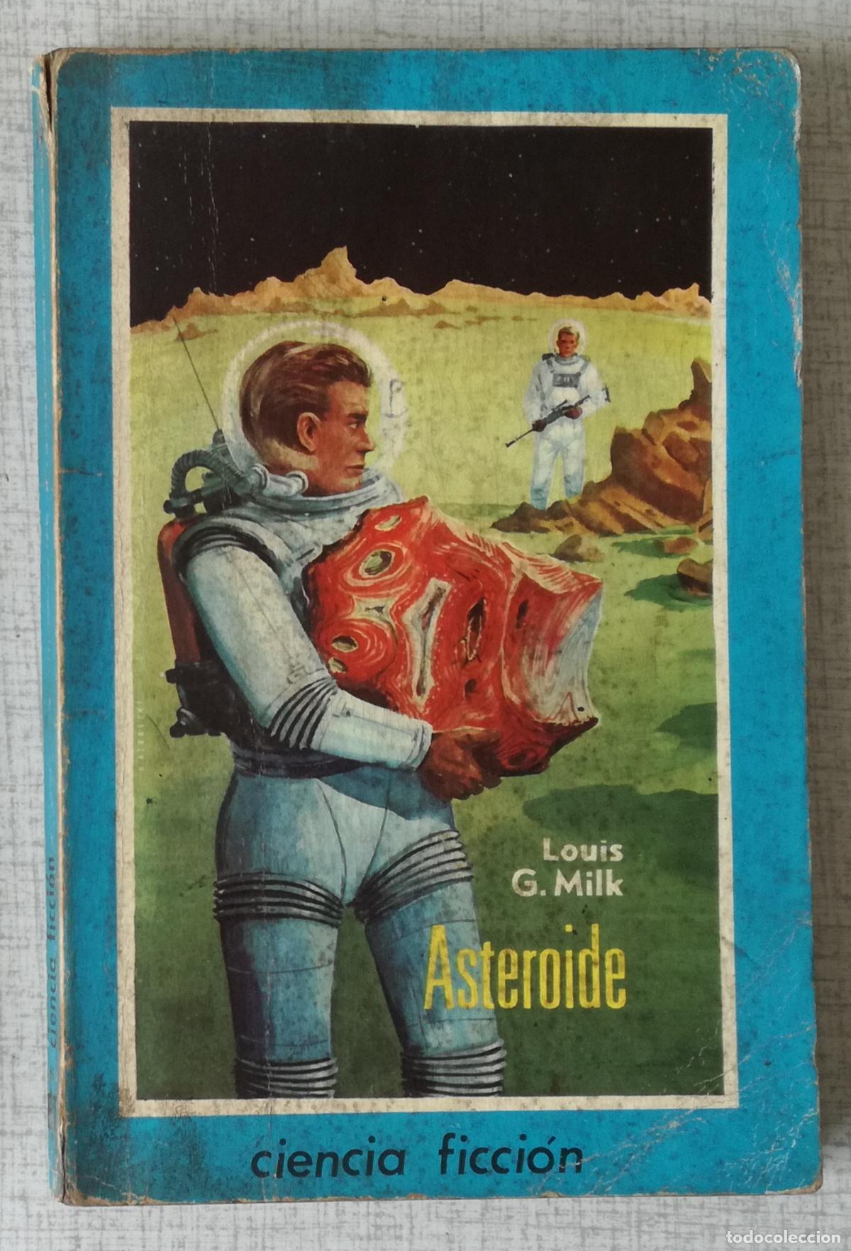 Libros de segunda mano: Bolsilibros pulp, Espacio Ciencia Ficcion Toray, n&ordm; 19: Asteroide - Louis G. Milk