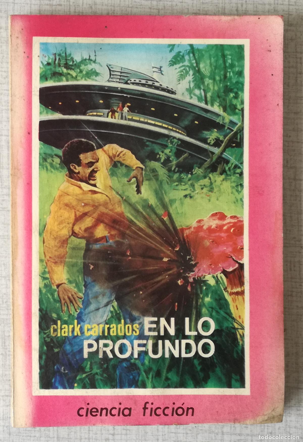 Libros de segunda mano: Bolsilibros pulp, Espacio Ciencia Ficcion Toray, n&ordm; 20: En lo profundo - Clark Carrados