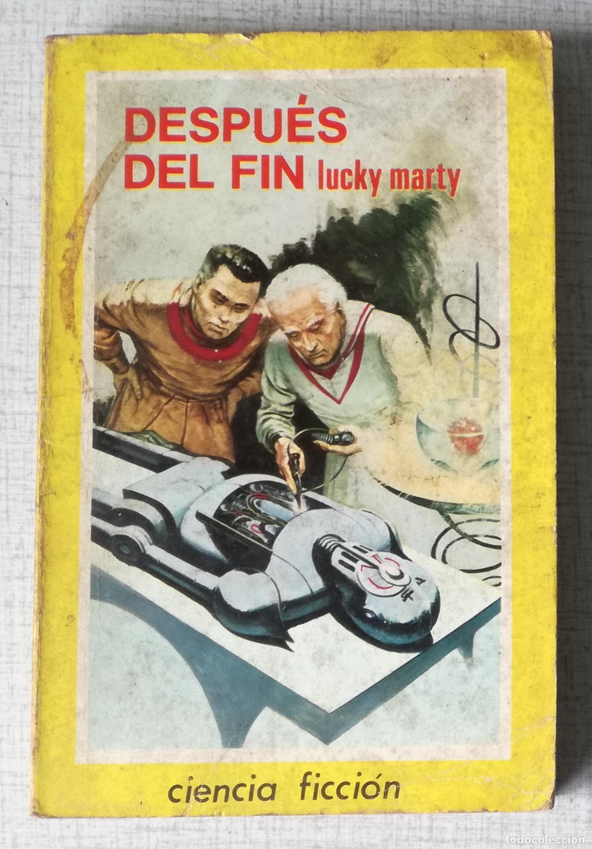 Libros de segunda mano: Bolsilibros pulp, Espacio Ciencia Ficcion Toray, n&ordm; 13: Despues del fin - Peter Kapra