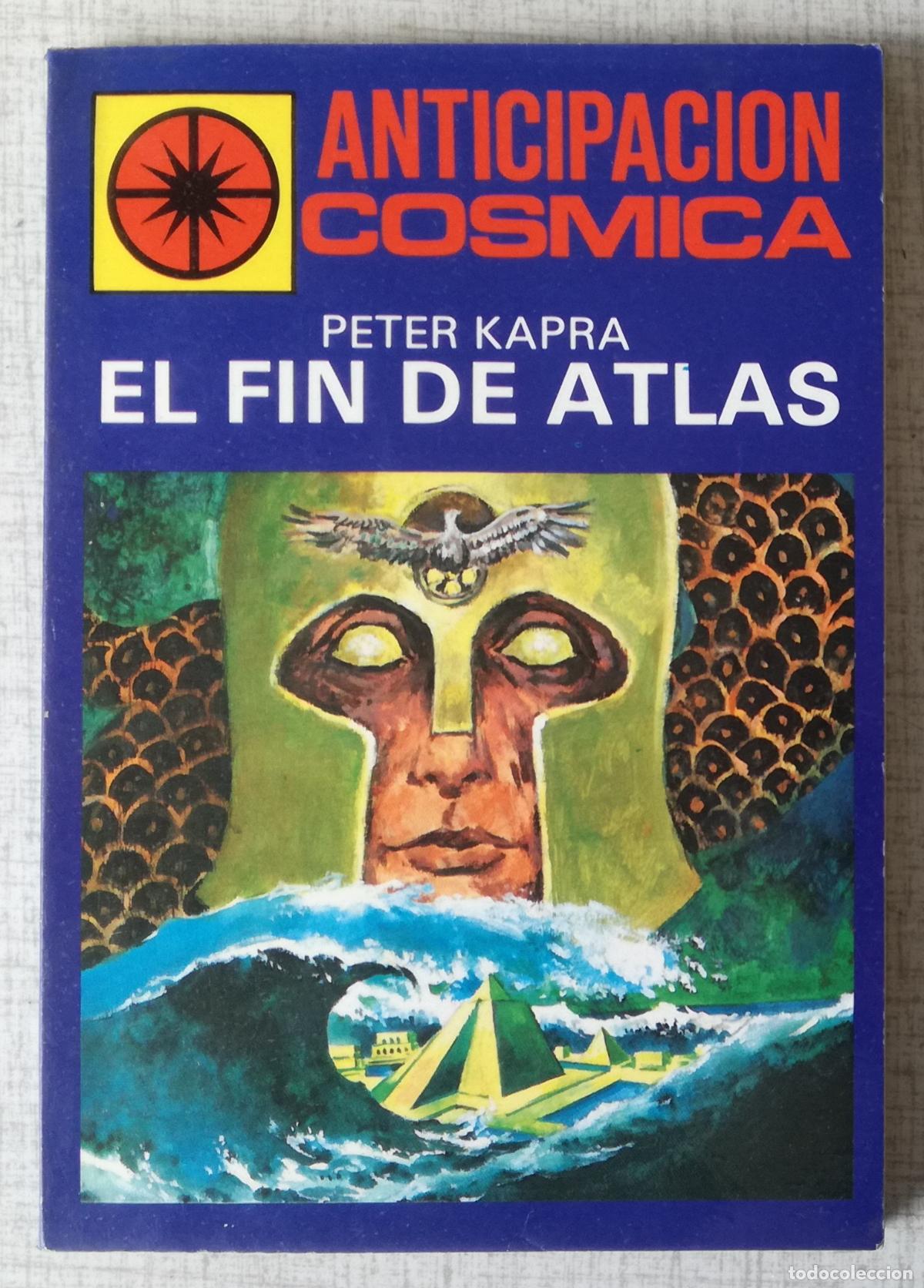 Libros de segunda mano: Bolsilibros pulp, Anticipacion Cosmica, n&ordm; 2: El fin de Atlas - Peter Kapra