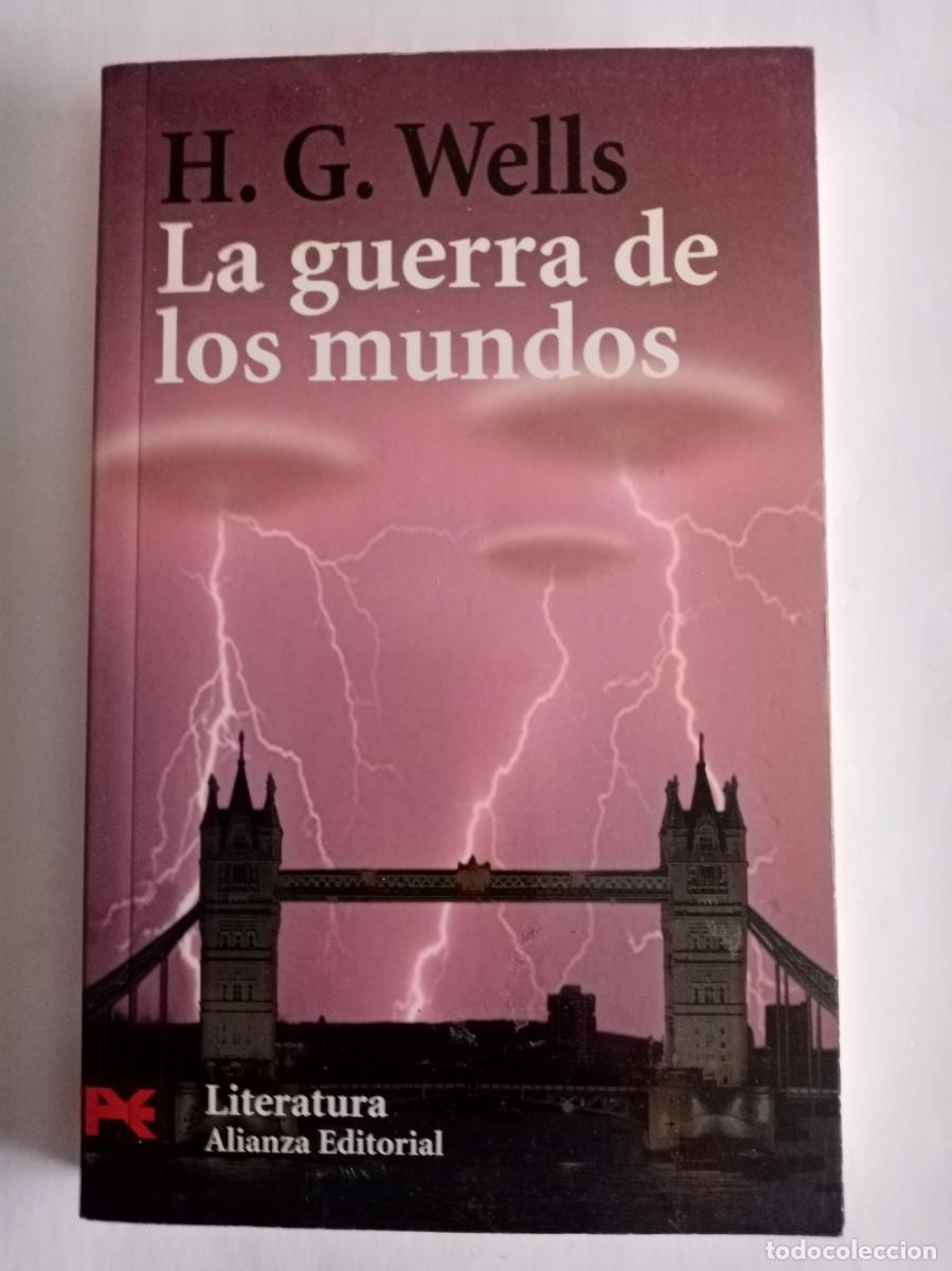 Libros de segunda mano: LA GUERRA DE LOS MUNDOS. Herbert G. Wells ( ALIANZA )