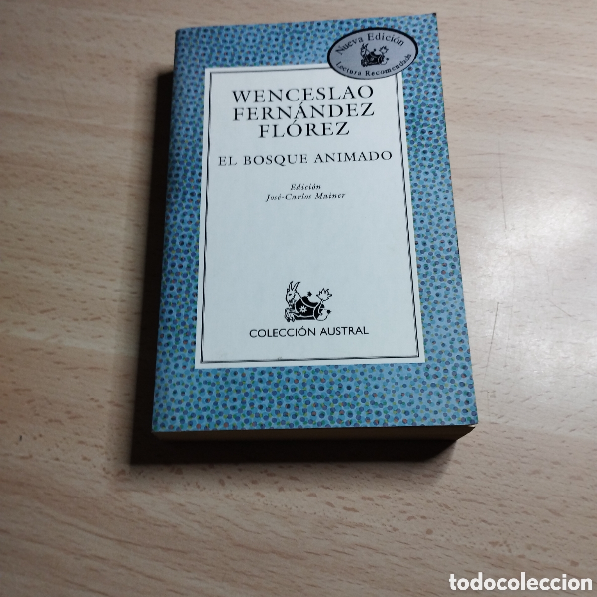 Libros de segunda mano: El bosque animado. Wenceslao Fern&aacute;ndez Flores. 2000. Colecci&oacute;n Austral 128.