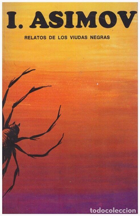 Libros de segunda mano: RELATOS DE LOS VIUDAS NEGRAS - Asimov, Isaac - Ed. Intersea Saic. - 1977 - Alta Intriga