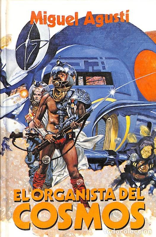 Libros de segunda mano: EL ORGANISTA DEL COSMOS - Agust&iacute; Balleter, Miguel - Ed. Mundo Actual de Ediciones - 1983, 1&ordf; ed.
