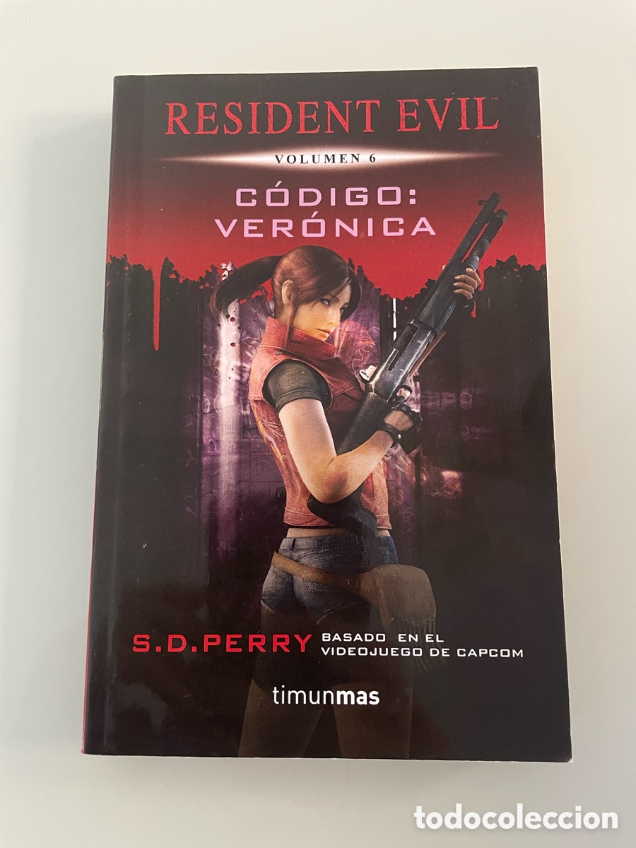Libros de segunda mano: Codigo: Veronica. Volumen 6. Resident Evil. S.D.Perry. timunmas. Primera Edicion 2013.