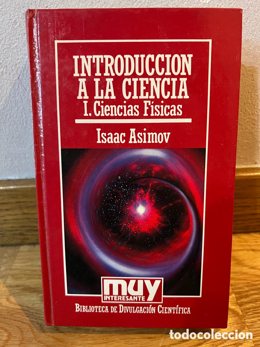 Libros de segunda mano: INTRODUCCION A LA CIENCIA I. Ciencias f&iacute;sicas Isaac Asimov
