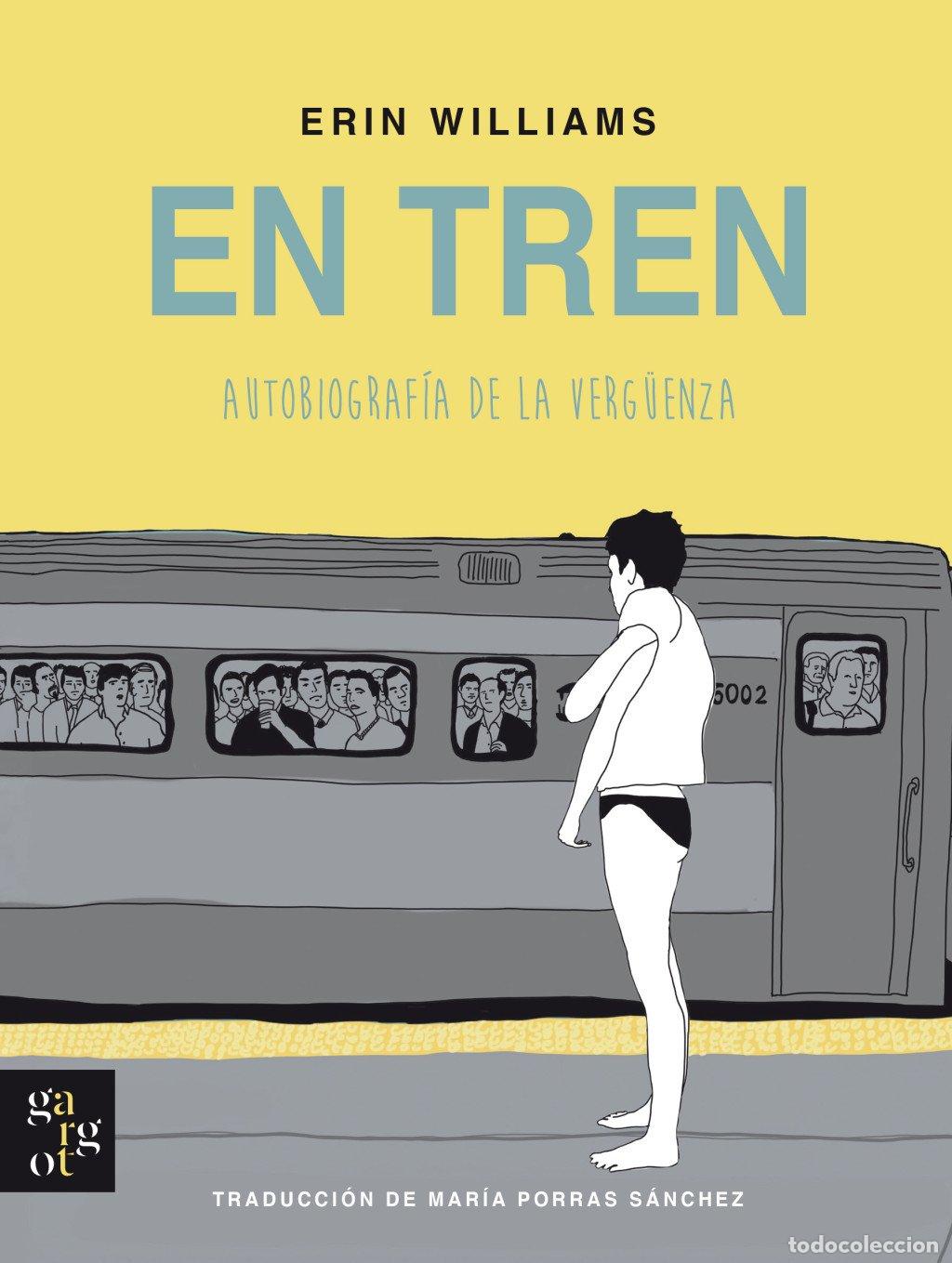 Libros de segunda mano: En tren: Autobiograf&iacute;a de la verg&uuml;enza - Williams, Erin - Godall Edicions - Gargot, 4