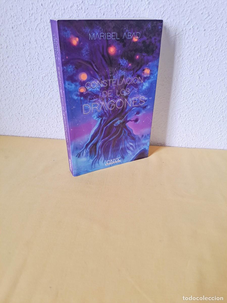 Libros de segunda mano: MARIBEL ABAD - LA CONSTELACION DE LOS DRAGONES - EDICIONES ONIX 2019