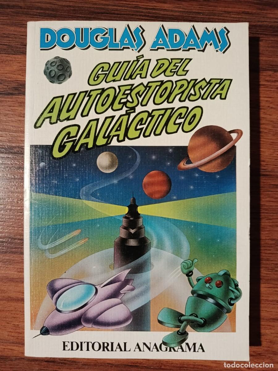 Libros de segunda mano: GUIA DEL AUTOESTOPISTA GALACTICO, de DOUGLAS ADAMS. Anagrama. Colecci&oacute;n Contrase&ntilde;as. 1984