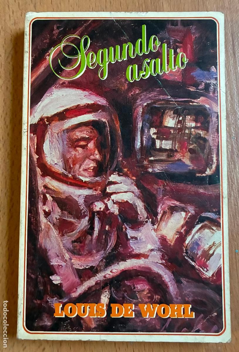 Libros de segunda mano: SEGUNDO ASALTO, Louis de Wohl