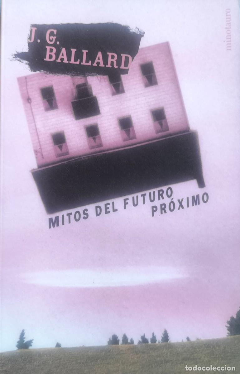 Libros de segunda mano: Mitos del futuro pr&oacute;ximo - J. G. Ballard - Minotauro bolsillo - COMO NUEVO