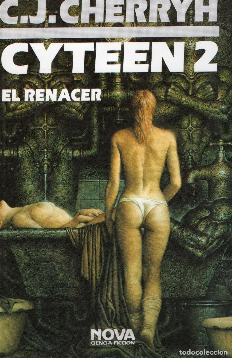 Libros de segunda mano: CYTEEN 2 EL RENACER. N&ordm;31. CHERRYH, C.J.. CF-316