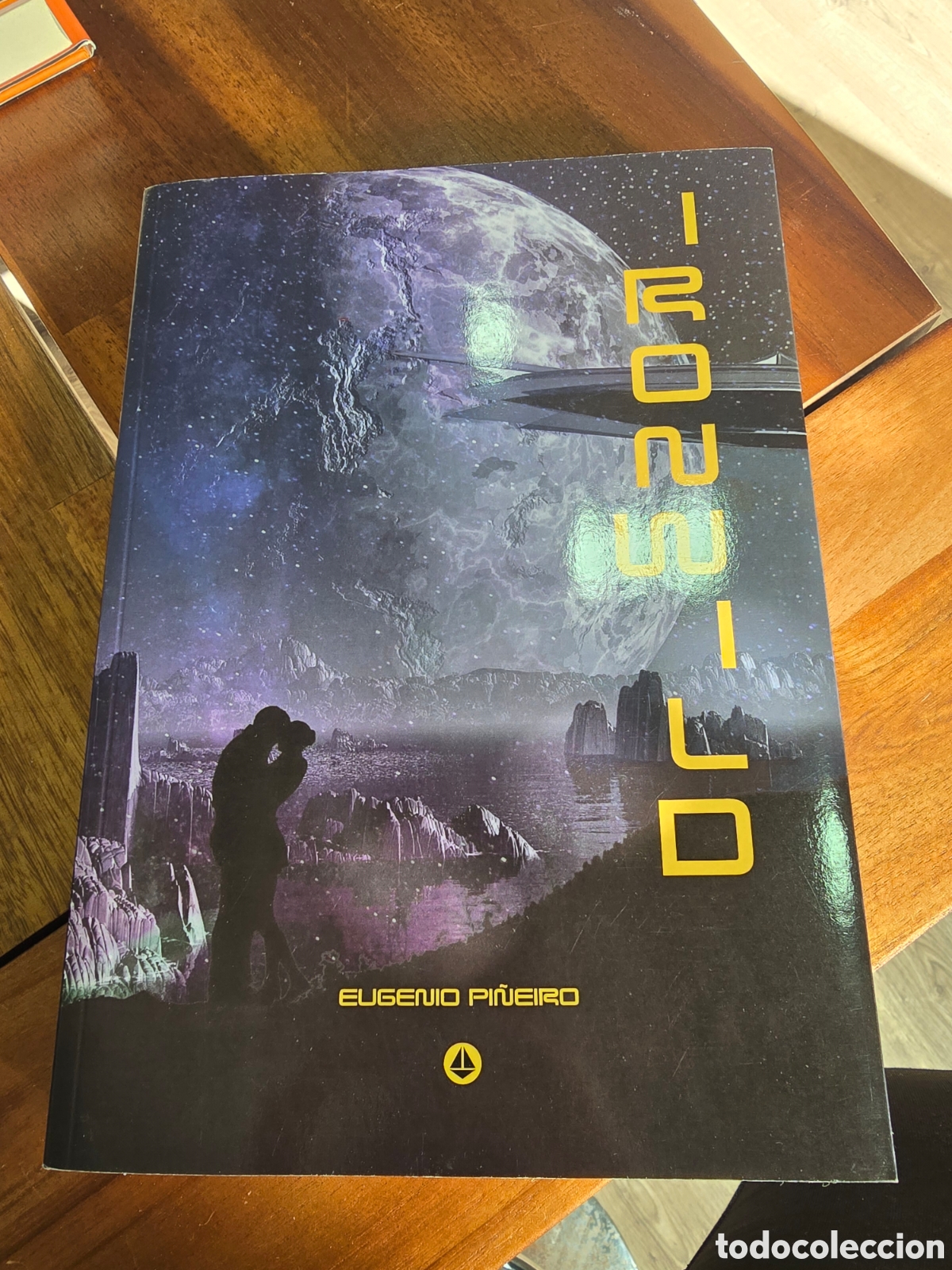 Libros de segunda mano: IRONWILD Eugenio Pi&ntilde;eiro ALAMAR LIBROS 2022 ciencia ficcion narrativa