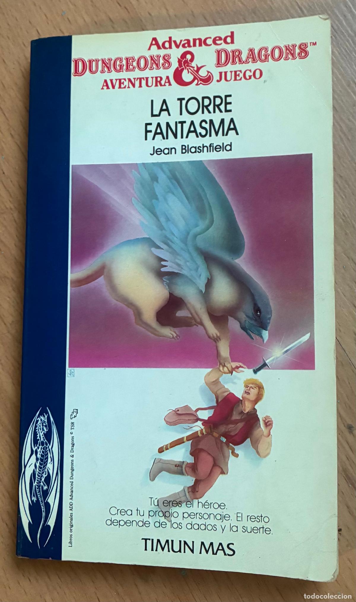 Libros de segunda mano: LA TORRE FANTASMA, Jean Blashfield, Advanced Dungeons & Dragons, Timun Mas