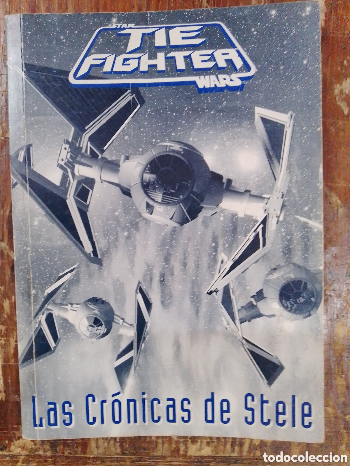 Libros de segunda mano: TIE FIGHTER. STAR WARS. LAS CRONICAS DE STELE. LUCAS ARTS. 1994