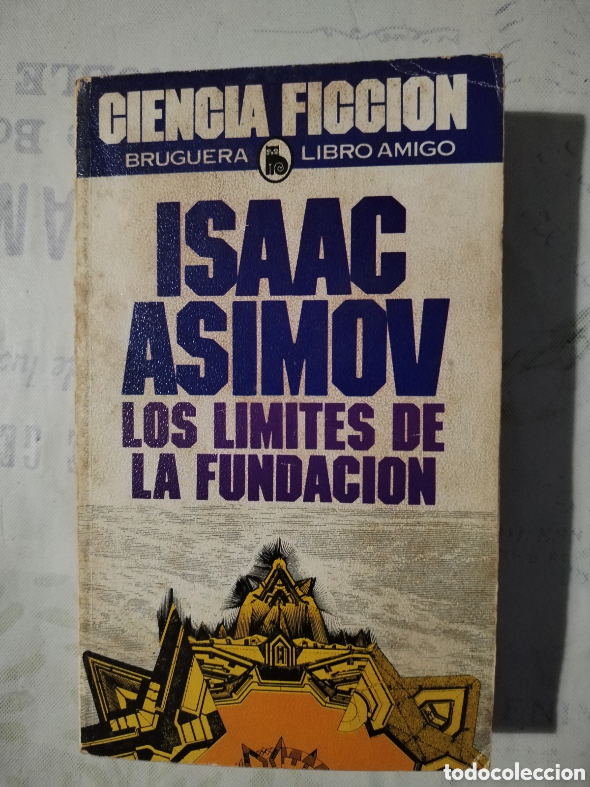 Libros de segunda mano: Isaac Asimov Los l&iacute;mites de la Fundaci&oacute;n 1984 ciencia ficci&oacute;n Bruguera