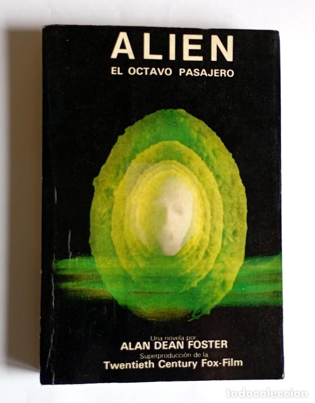 Libros de segunda mano: ALIEN - EL OCTAVO PASAJERO - ALAN DEAN FOSTER - EDIT. LASER PRESS MEXICANA. 1&ordf; EDICION