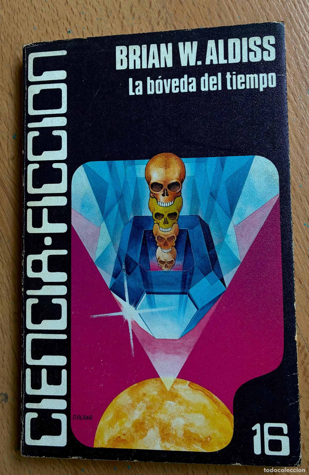 Libros de segunda mano: LA BOVEDA DEL TIEMPO, Brian W. Aldiss