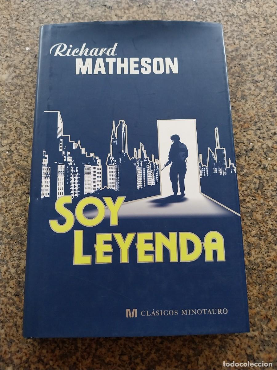 Libros de segunda mano: SOY LEYENDA -- RICHARD MATHESON -- MINOTAURO2007 --