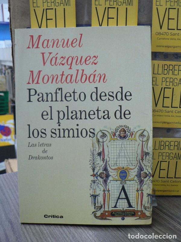 Libros de segunda mano: Panfleto desde el planeta de los simios - V&aacute;zquez Montalb&aacute;n, Manuel - Cr&iacute;tica - Drakontos