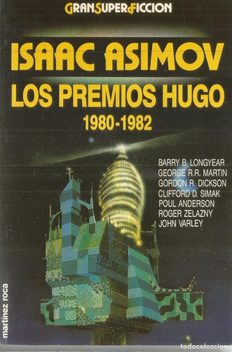 Libros de segunda mano: ISAAC ASIMOV. LOS PREMIOS HUGO 1980-1982. MARTINEZ ROCA