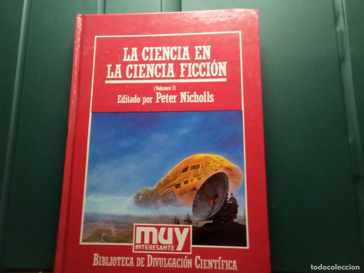 Livres d'occasion: LA CIENCIA EN LA CIENCIA FICCI&Oacute;N. DIRECTOR EDITORIAL VIRGILIO ORTEGA.
