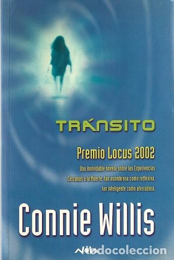 Libros de segunda mano: TR&Aacute;NSITO. CONNIE WILLIS. EDICIONES B. NOVA CIENCIA FICCI&Oacute;N, N&ordm; 156. PREMIO LOCUS 2002.