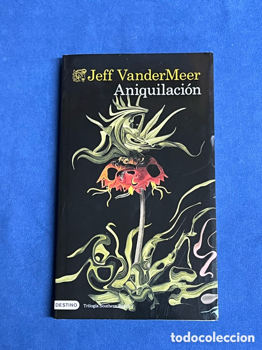 Libros de segunda mano: Aniquilaci&oacute;n (trilog&iacute;a Southern Reach 1). Jeff VanderMeer. Destino, &Aacute;ncora y delf&iacute;n 1293