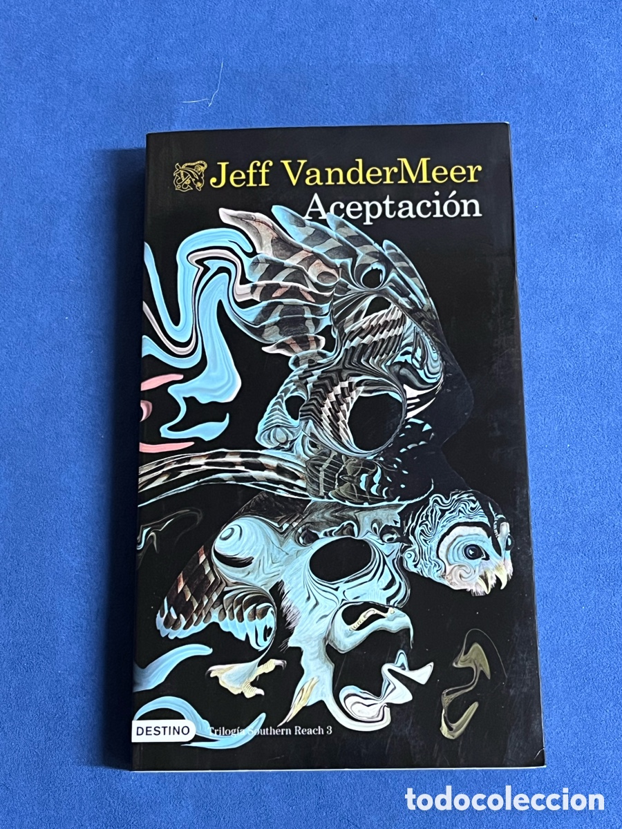 Libros de segunda mano: Aceptaci&oacute;n (trilog&iacute;a Southern Reach 3). Jeff VanderMeer. Destino, &Aacute;ncora y delf&iacute;n, 1306