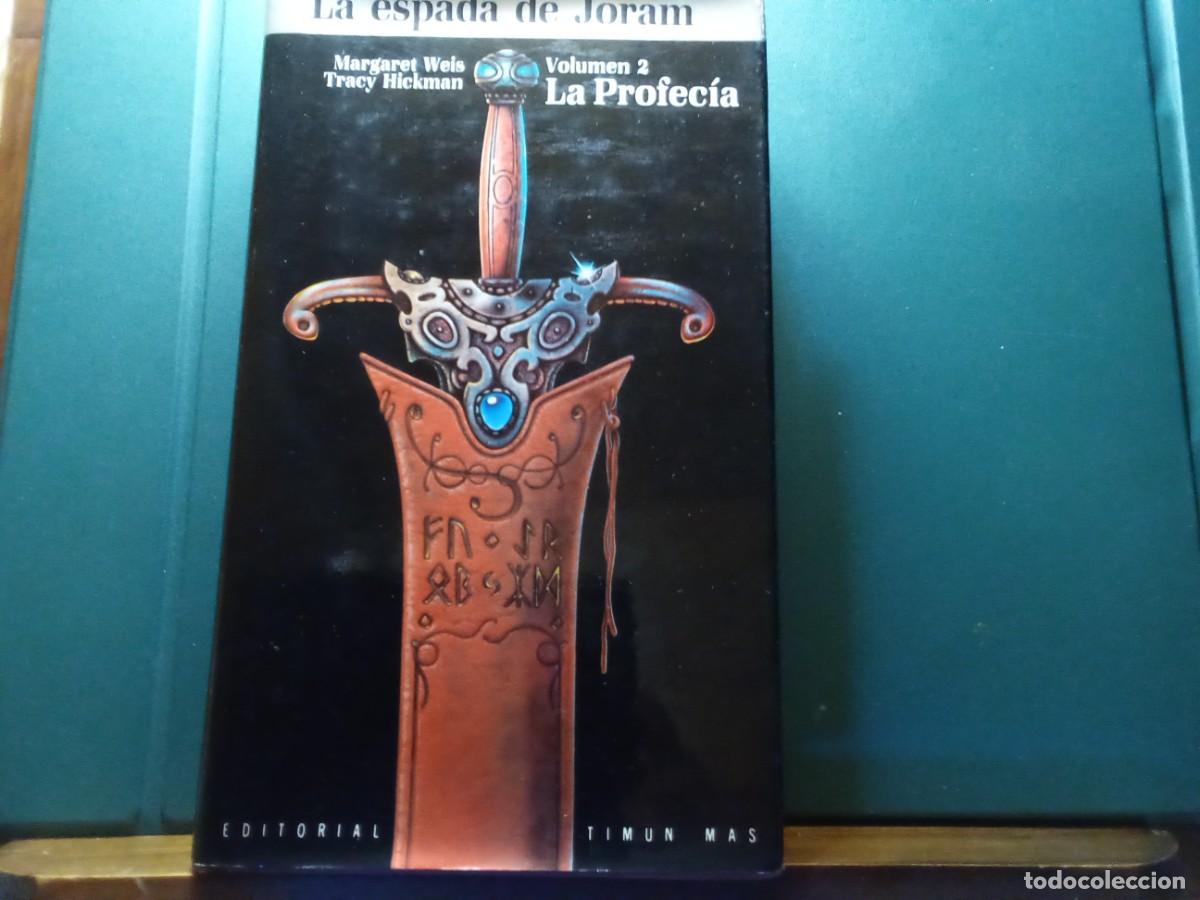 Libros de segunda mano: LA ESPADA DE JORAM, LA PROFECIA, VOL 2 DE MARGARET WEIS Y TRACY HICKMAN