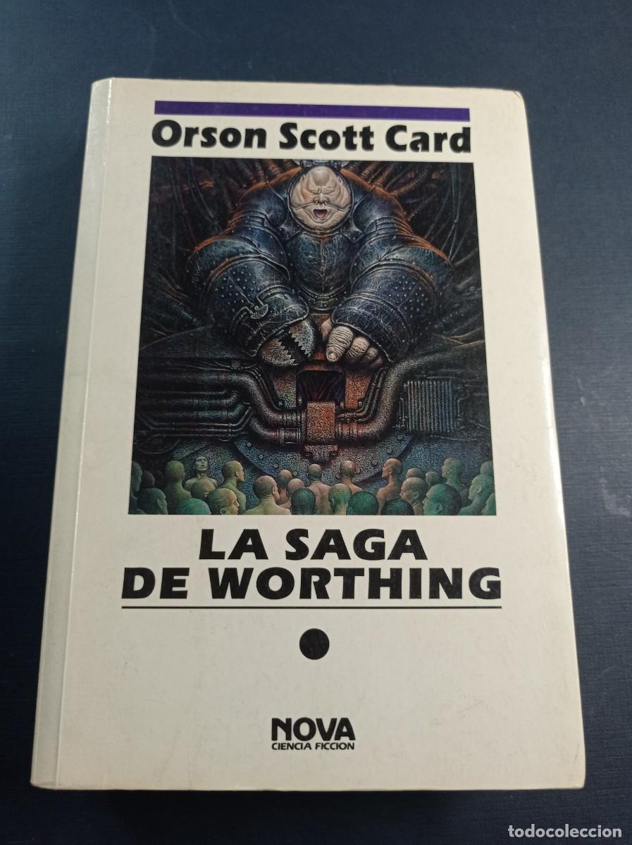 Libros de segunda mano: LA SAGA DE WORTHING. ORSON SCOTT CARD. NOVA CIENCIA FICCI&Oacute;N 52. EDICIONES B, 1992. CHICHONI +++