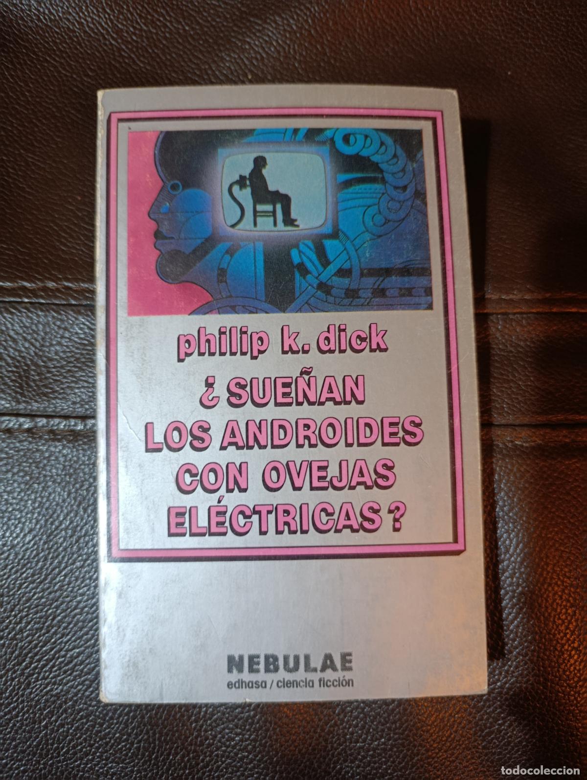 Libros de segunda mano: SUE&Ntilde;AN LOS ANDROIDES CON OVEJAS ELECTRICAS PHILIP K DICK