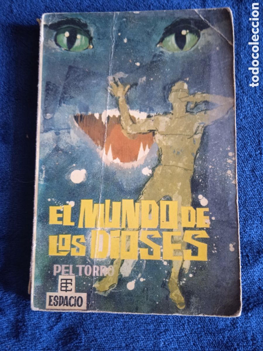 Livres d'occasion: BEST-SELLERS DEL ESPACIO - EL MUNDO DE LOS DIOSES / PEL TORRO - EDICIONES TORAY - CIENCIA FICCION