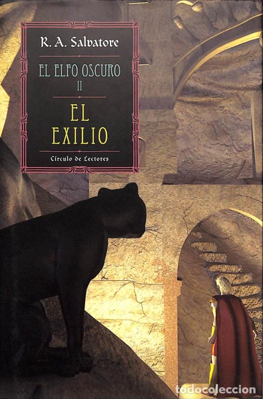 Second hand books: El Elfo Oscuro II: El exilio &ndash; R. A. Salvatore &ndash; Fantas&iacute;a &eacute;pica &ndash; C&iacute;rculo de Lectores 2003