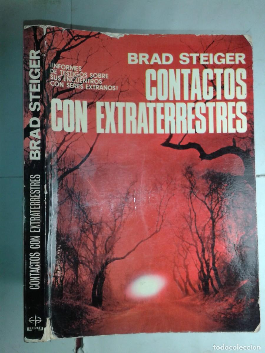 Libros de segunda mano: CONTACTOS CON EXTRATERRESTRES 1978 BRAD STEIGER 1&ordf; EDICI&Oacute;N EDAF
