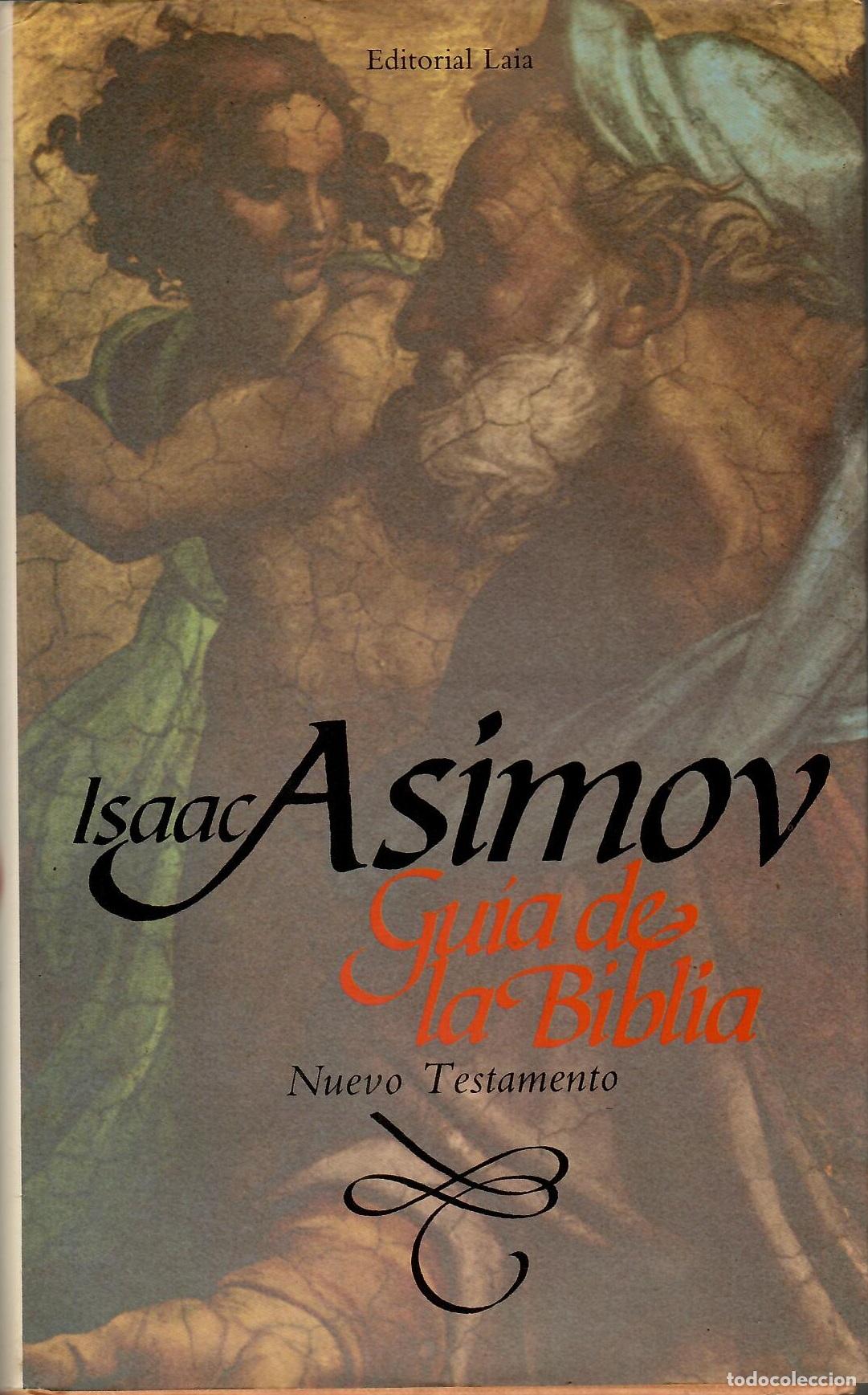 Libros de segunda mano: Guia de la Biblia. Nuevo Testamento - Isaac Asimov; Editorial Laia 1985, tapa dura