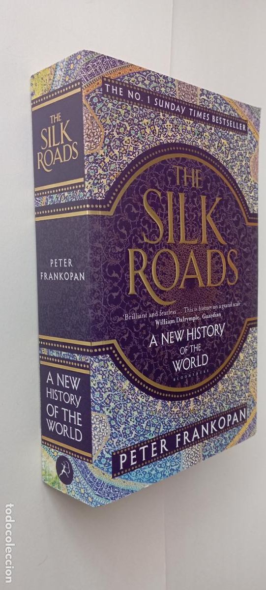 Libros de segunda mano: THE SILK ROADS - PETER FRANKOPAN - THE NO. 1 SUNDAY TIMES BESTSELLER - A NEW HISTORY OF THE WORLD