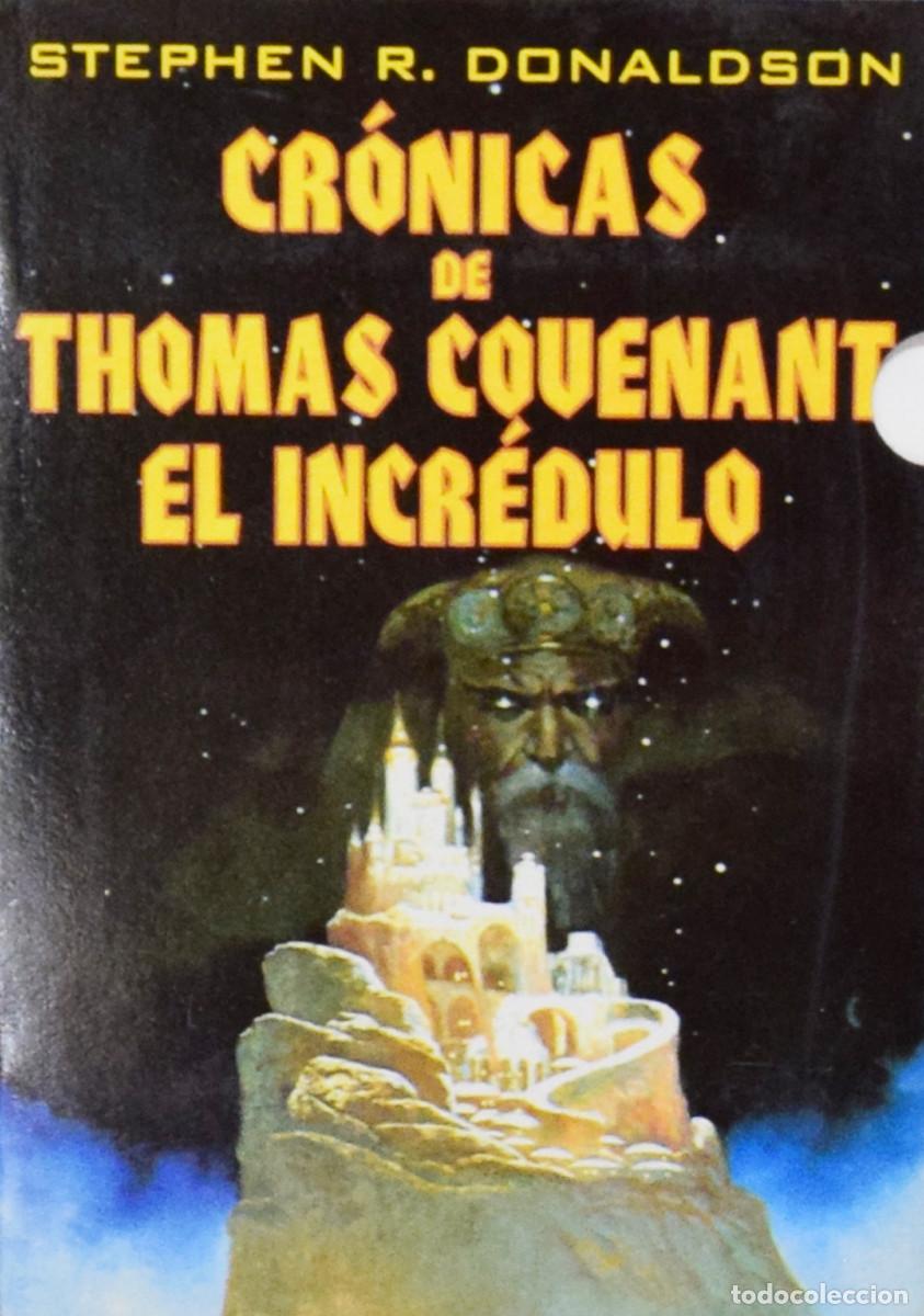 Libros de segunda mano: CR&Oacute;NICAS DE THOMAS COVENANT EL INCREDULO (Tres tomos-completa) - Stephen R. DONALDSON